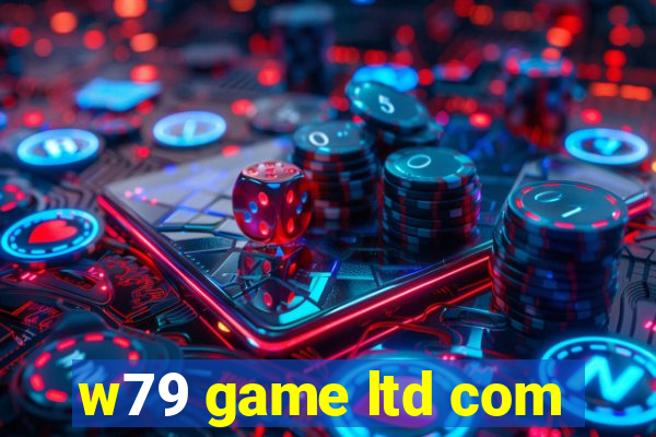 w79 game ltd com